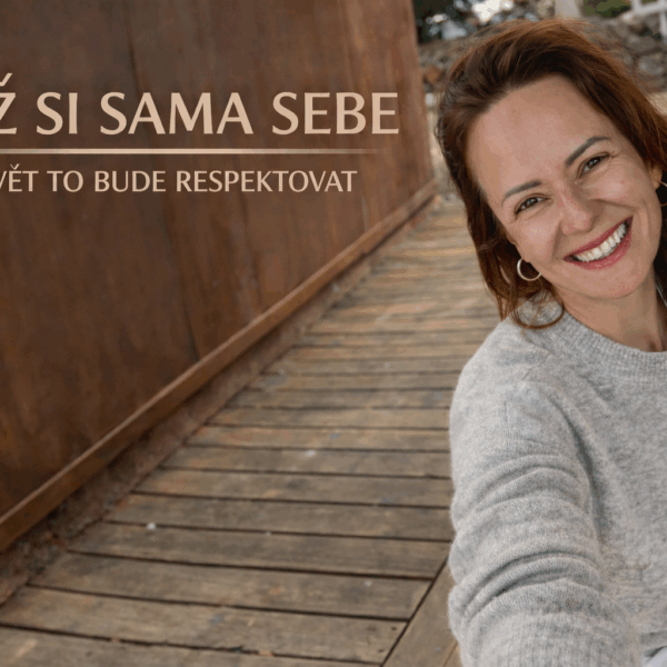 Važ si sama sebe – sebehodnota, sebevědomí a zdravé hranice ve vztazích, online program pro ženy