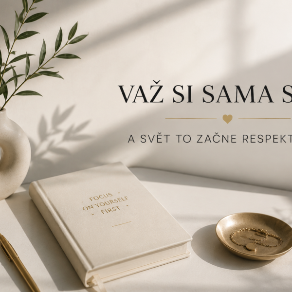 Važ si sama sebe – sebehodnota, sebevědomí a zdravé hranice ve vztazích, online program pro ženy