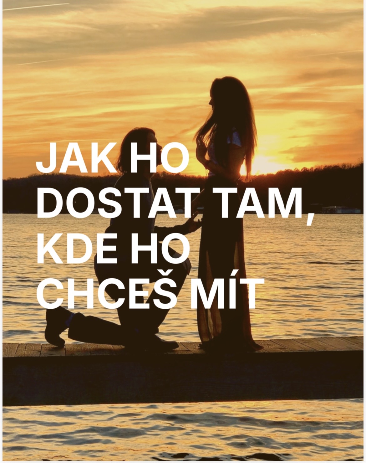 JAK HO DOSTAT TAM, KDE HO CHCEŠ MÍT - Image 2