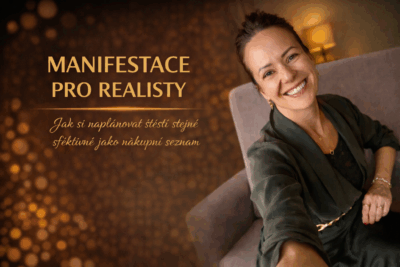 žij svuj sen, manifestace jak na to