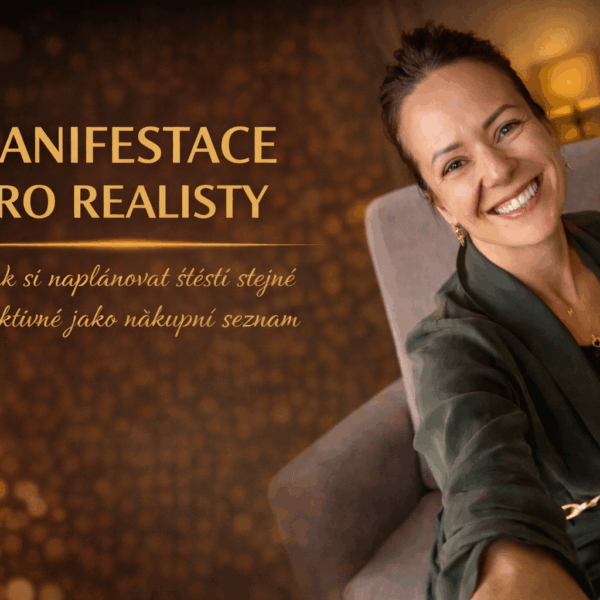 žij svuj sen, manifestace jak na to