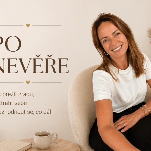 Po nevěře – jak přežít zradu, neztratit sebe a rozhodnout se, co dál | Linda Langová